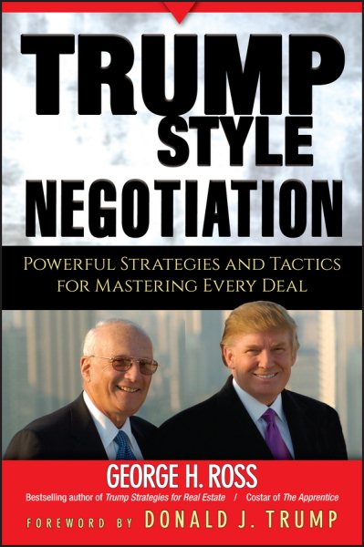 Trump-Style Negotiation: Powerful Strategies and Tactics for Mastering Every Deal cover