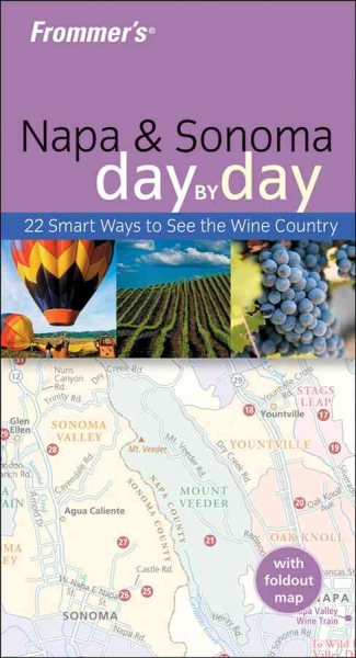 Frommer's Napa & Sonoma Day by Day (Frommer's Day by Day - Pocket)