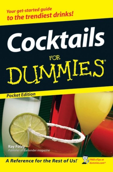 Cocktails For Dummies Pocket edition (For Dummies pocket Edition)