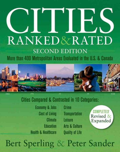 Cities Ranked & Rated: More than 400 Metropolitan Areas Evaluated in the U.S. and Canada cover