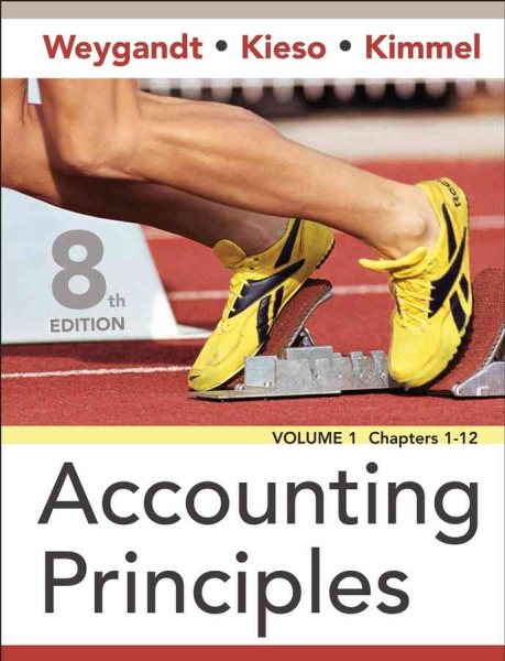 Accounting Principles, Chapters 1-12 (Volume 1)