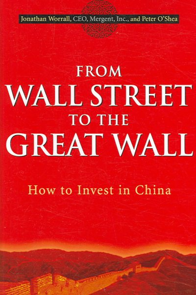 From Wall Street to the Great Wall: How to Invest in China cover