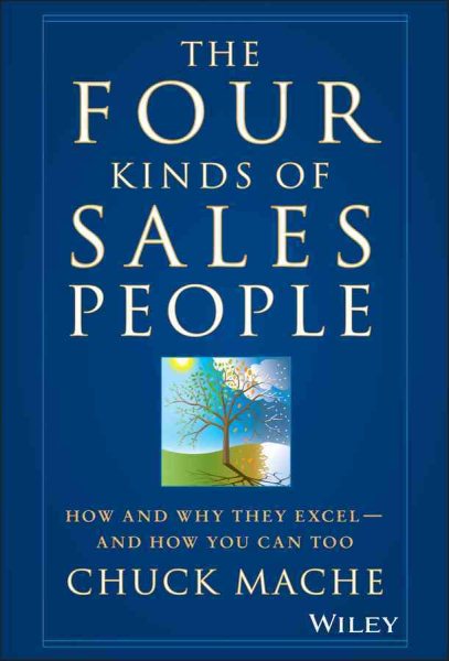 The Four Kinds of Sales People: How and Why They Excel- And How You Can Too