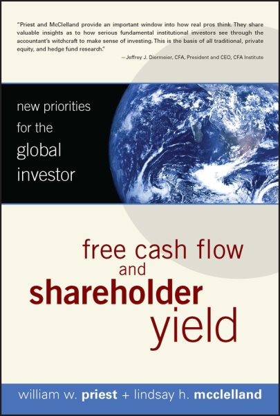 Free Cash Flow and Shareholder Yield: New Priorities for the Global Investor cover