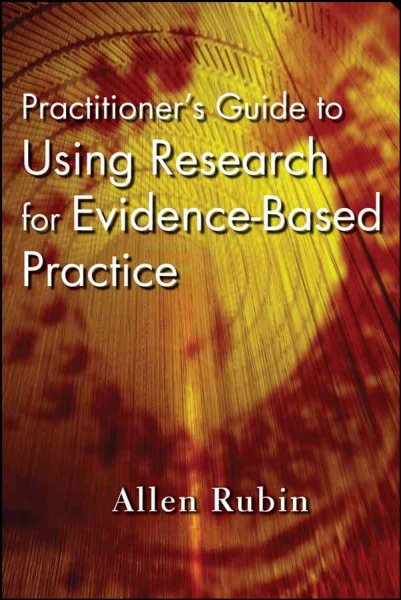 Practitioner's Guide to Using Research for Evidence-Based Practice cover