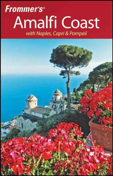 Frommer's The Amalfi Coast with Naples, Capri & Pompeii (Frommer's Complete Guides) cover