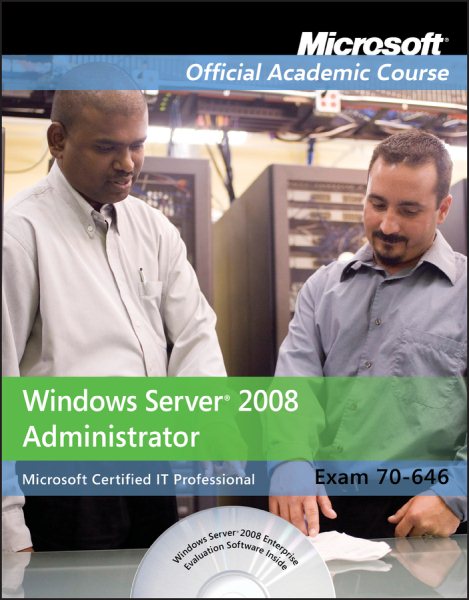 Exam 70-646: Windows Server 2008 Administrator cover