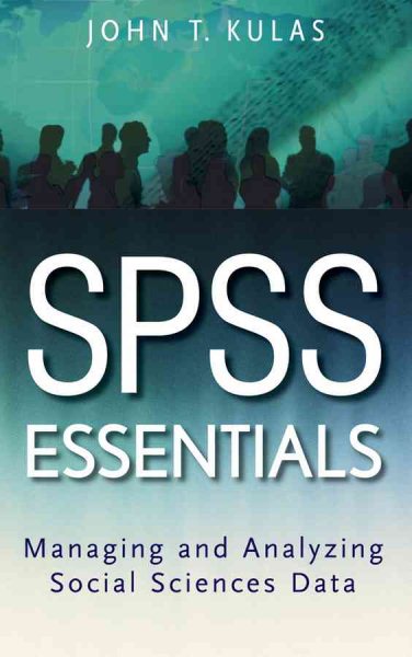SPSS Essentials: Managing and Analyzing Social Sciences Data cover