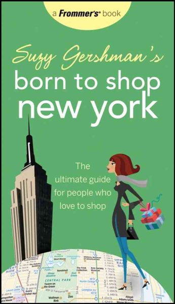 Suzy Gershman's Born to Shop New York: The Ultimate Guide for People Who Love to Shop cover