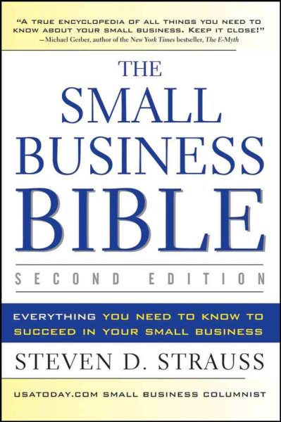 The Small Business Bible: Everything You Need to Know to Succeed in Your Small Business cover