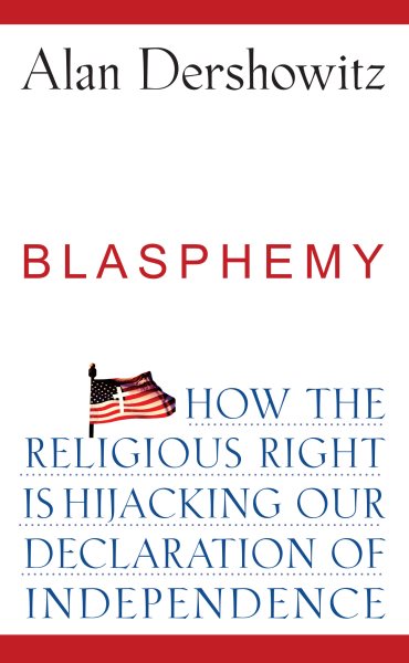 Blasphemy: How the Religious Right is Hijacking the Declaration of Independence cover