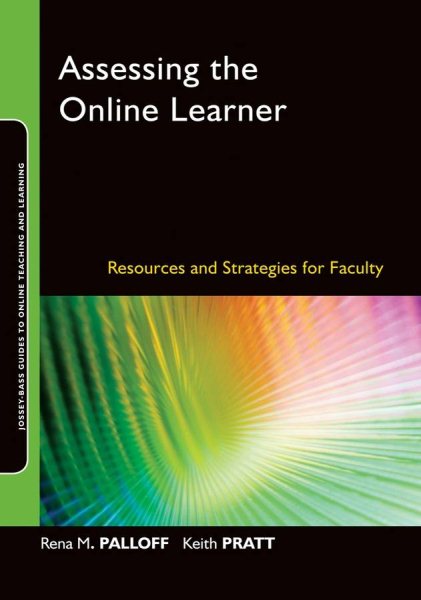 Assessing the Online Learner: Resources and Strategies for Faculty cover