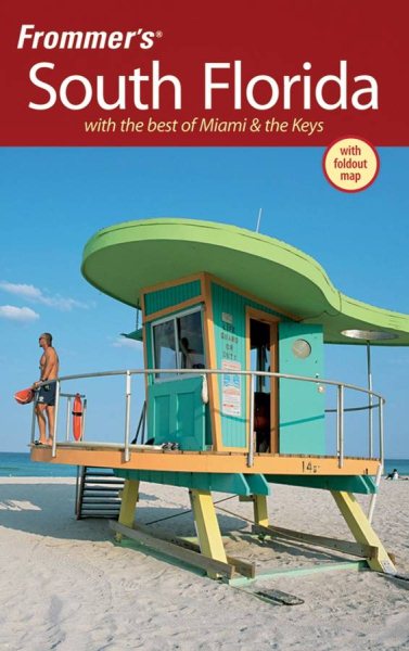 Frommer's South Florida: With the Best of Miami & the Keys (Frommer's Complete Guides) cover