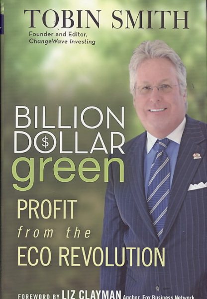 Billion Dollar Green: Profit from the Eco Revolution cover