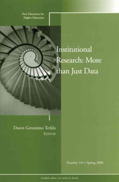 Institutional Research: More Than Just Data: New Directions for Higher Education (J-B HE Single Issue Higher Education)