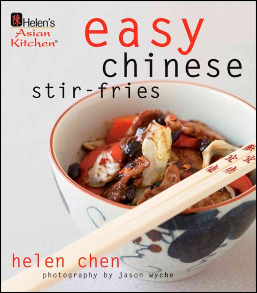 Helen's Asian Kitchen: Easy Chinese Stir-Fries cover