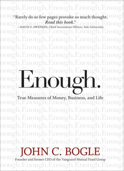 Enough: True Measures of Money, Business, and Life cover