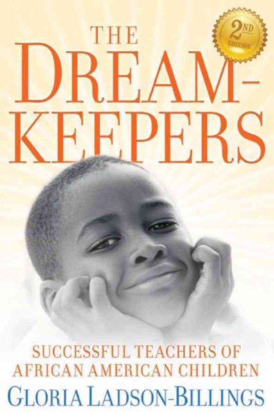The Dreamkeepers: Successful Teachers of African American Children cover