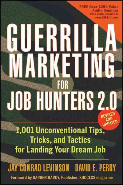 Guerrilla Marketing for Job Hunters 2.0: 1,001 Unconventional Tips, Tricks and Tactics for Landing Your Dream Job cover