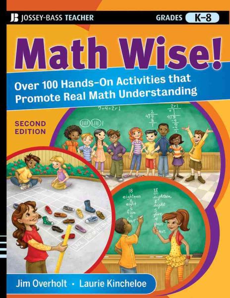 Math Wise! Over 100 Hands-On Activities that Promote Real Math Understanding, Grades K-8 cover