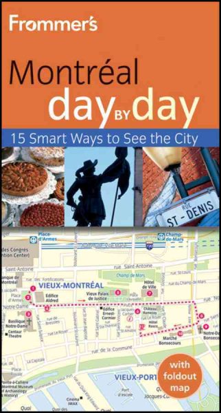 Frommer's Montreal Day by Day (Frommer's Day by Day - Pocket)
