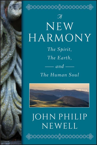 A New Harmony: The Spirit, the Earth, and the Human Soul cover