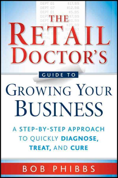 The Retail Doctor's Guide to Growing Your Business cover
