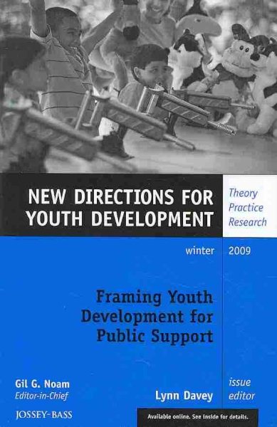 Framing Youth Development for Public Support (J-B MHS Single Issue Mental Health Services)