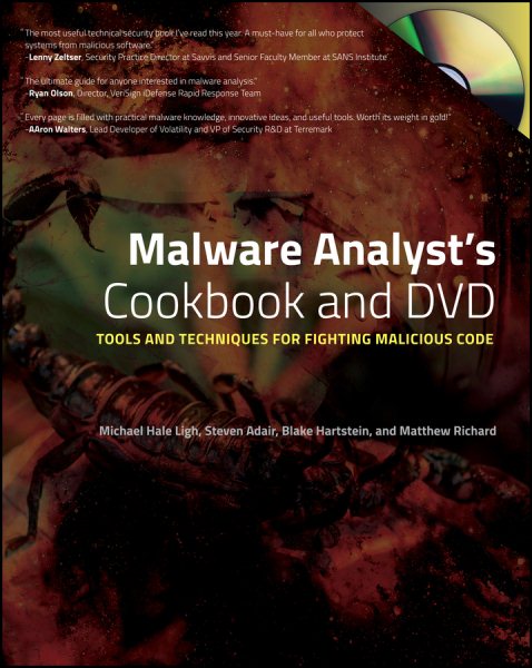 Malware Analyst's Cookbook and DVD: Tools and Techniques for Fighting Malicious Code cover