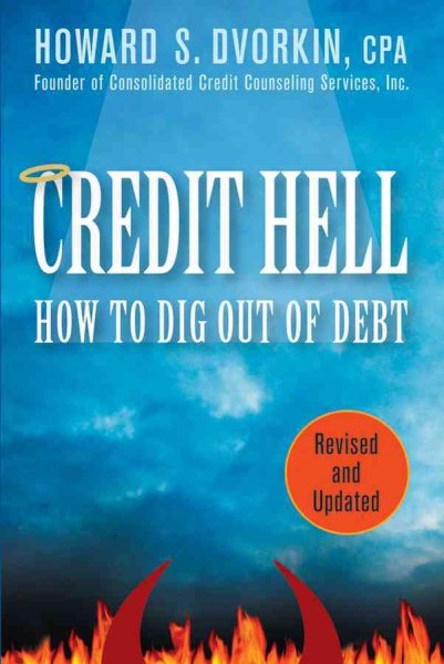 Credit Hell: How to Dig Out of Debt cover