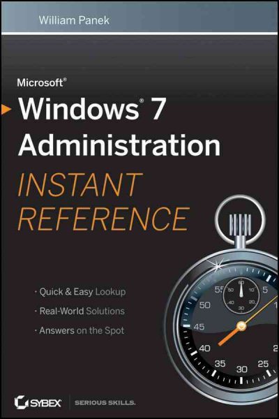 Microsoft Windows 7 Administration Instant Reference cover