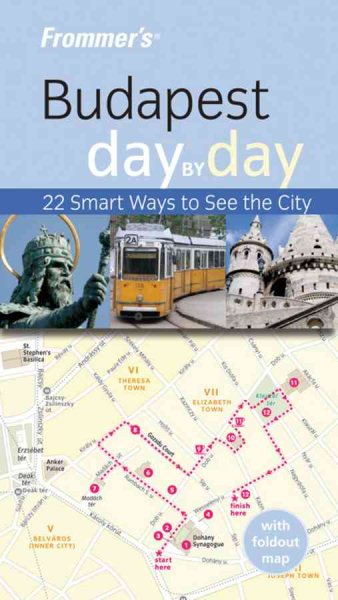 Frommer's Budapest Day by Day (Frommer's Day by Day - Pocket)