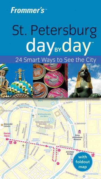 Frommer's St Petersburg Day by Day (Frommer's Day by Day - Pocket)