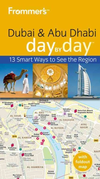 Frommer's Dubai and Abu Dhabi Day by Day (Frommer's Day by Day - Pocket)