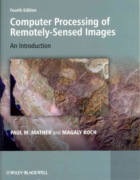 Computer Processing of Remotely-Sensed Images: An Introduction cover
