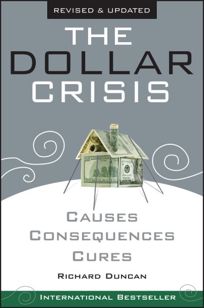 The Dollar Crisis: Causes, Consequences, Cures cover