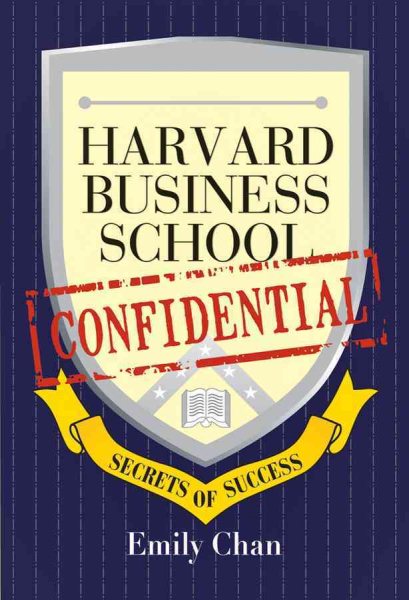 Harvard Business School Confidential: Secrets of Success cover