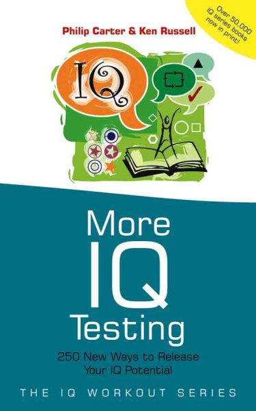 More IQ Testing: 250 New Ways to Release Your IQ Potential cover