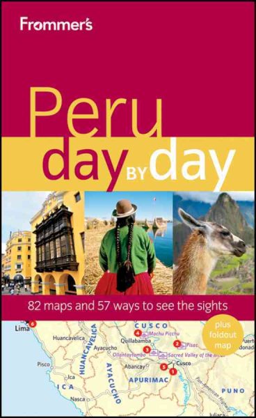 Frommer's Peru Day by Day (Frommer's Day by Day - Full Size) cover