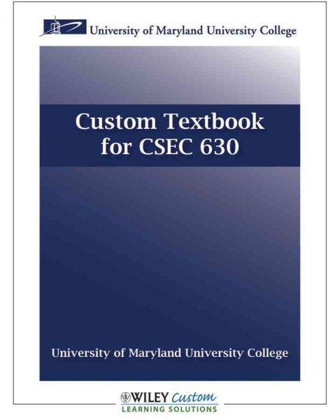 University of Maryland: Custom Textbook for CSEC 630 cover