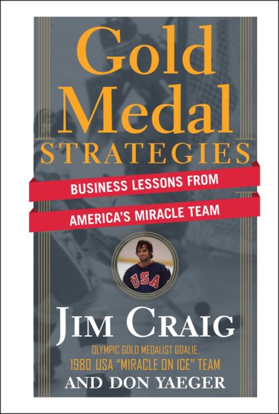 Gold Medal Strategies: Business Lessons From America's Miracle Team cover