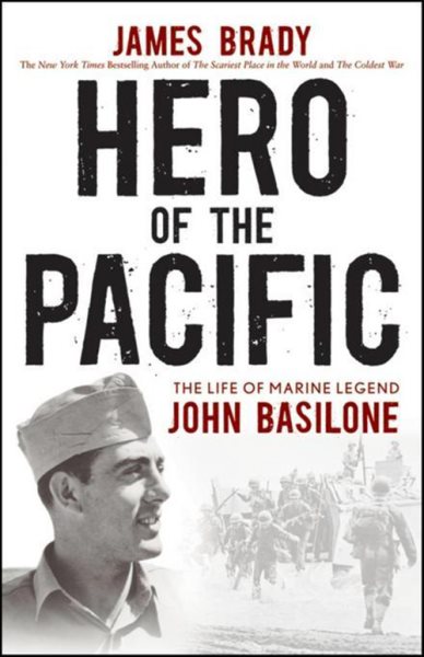 Hero of the Pacific: The Life of Marine Legend John Basilone cover