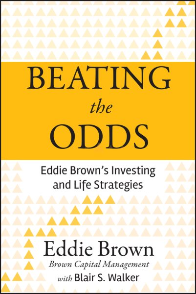 Beating the Odds: Eddie Brown's Investing and Life Strategies cover