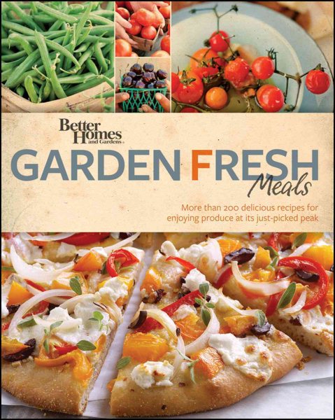 Better Homes and Gardens Garden Fresh Meals (Better Homes and Gardens Crafts)
