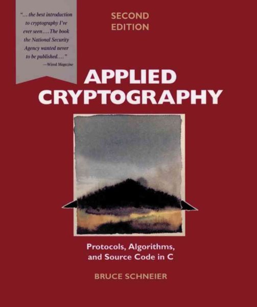 Applied Cryptography: Protocols, Algorithms, and Source Code in C cover