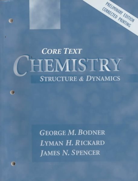 Chemistry: Structure and Dynamics, Preliminary Edition