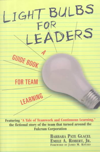 Light Bulbs for Leaders: A Guide Book for Team Learning cover