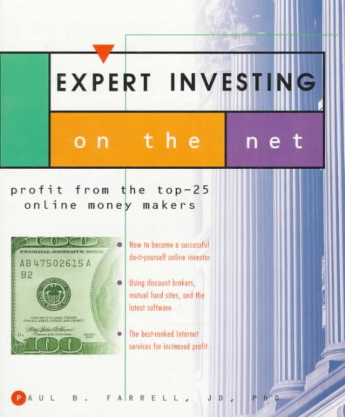 Expert Investing on the Net: Profit from the Top-25 Online Money Makers cover