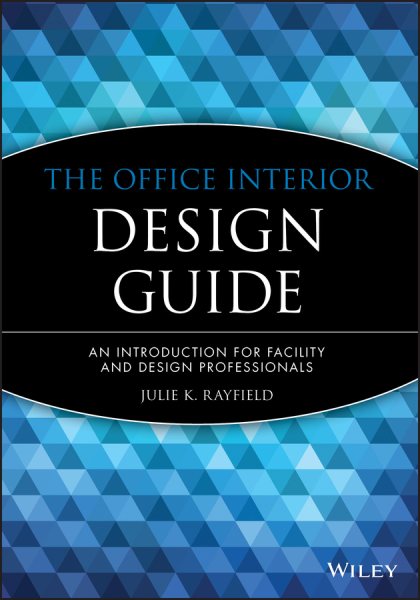 The Office Interior Design Guide: An Introduction for Facility and Design Professionals cover