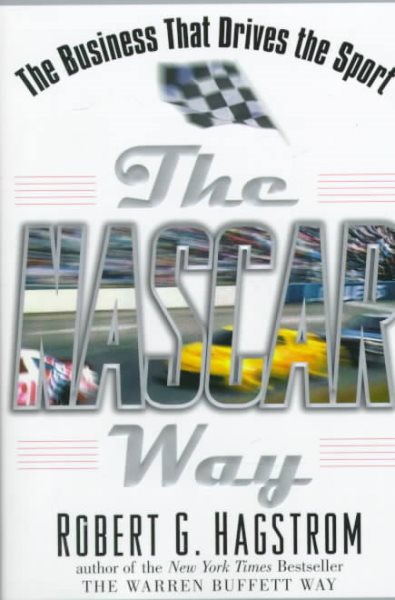 The NASCAR Way: The Business That Drives the Sport cover